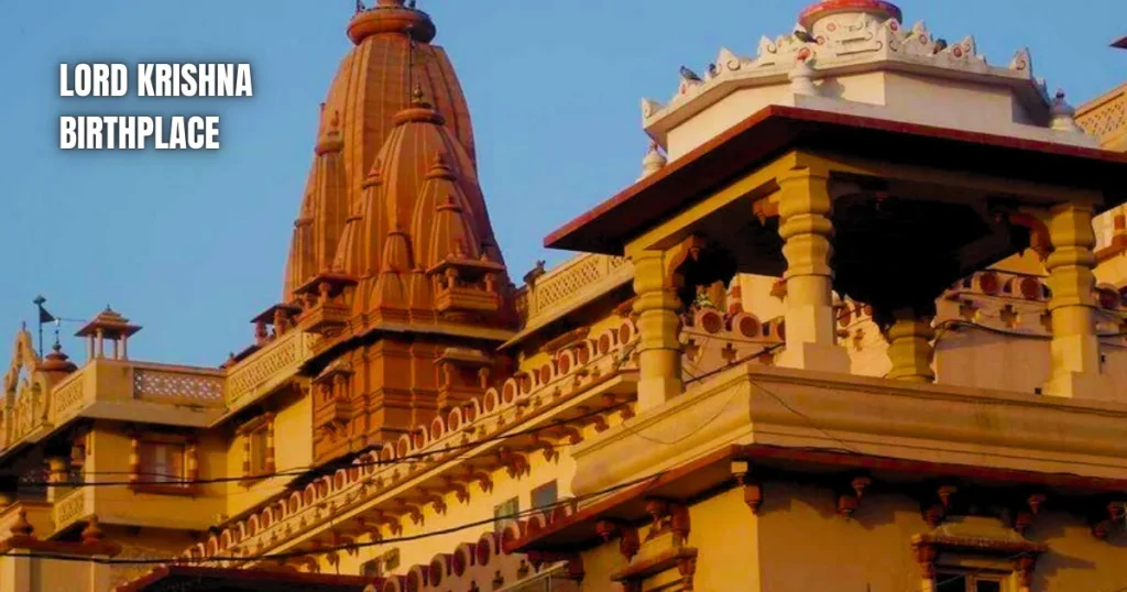 Lord Krishna Birthplace