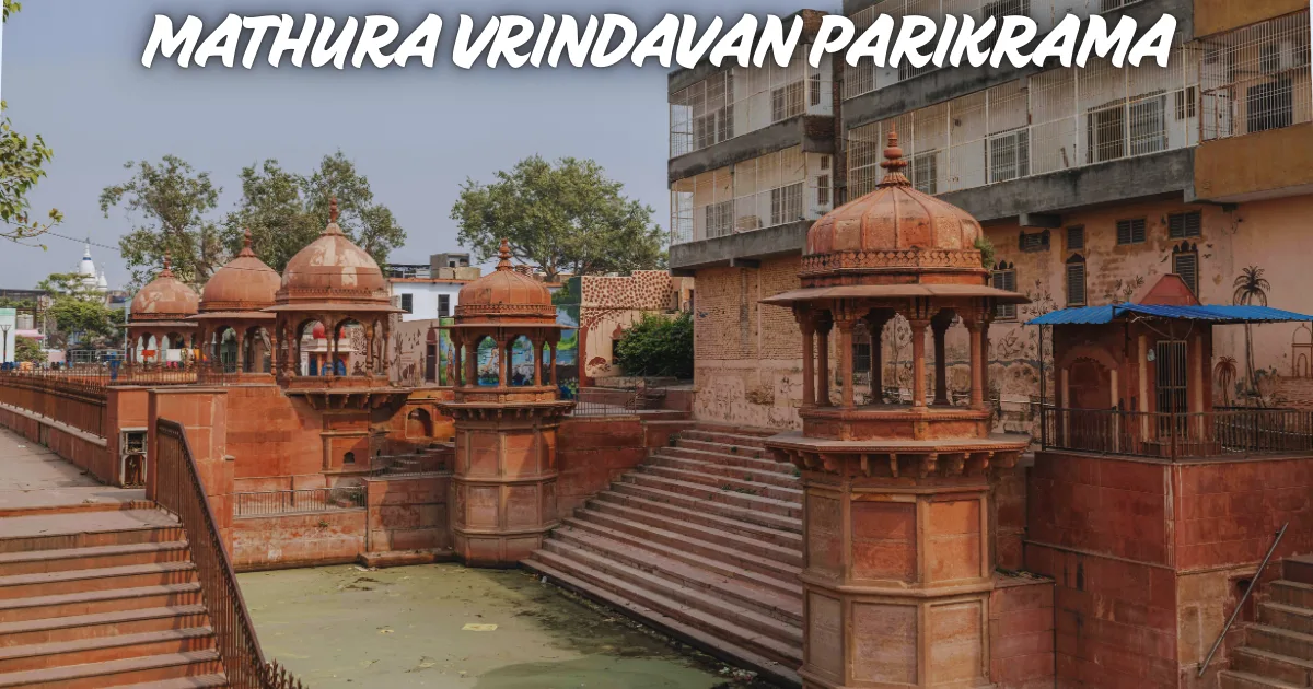 Mathura Vrindavan Parikrama