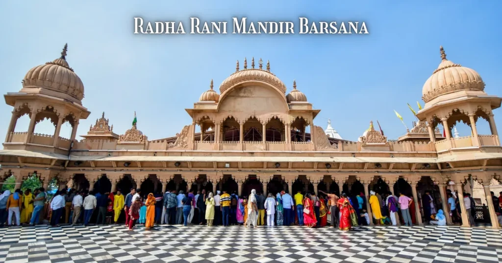 Radha Rani Mandir Barsana Timings