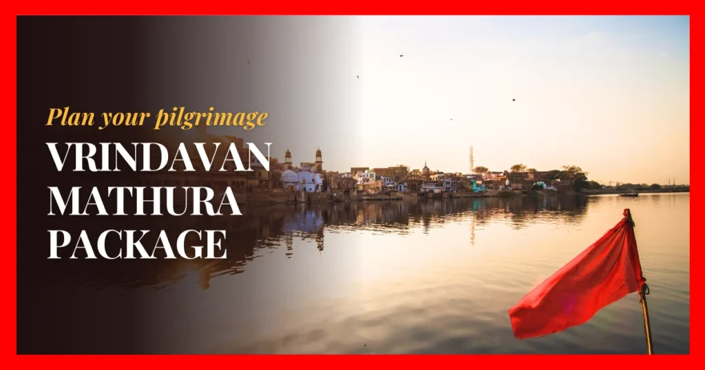 Vrindavan Mathura Package