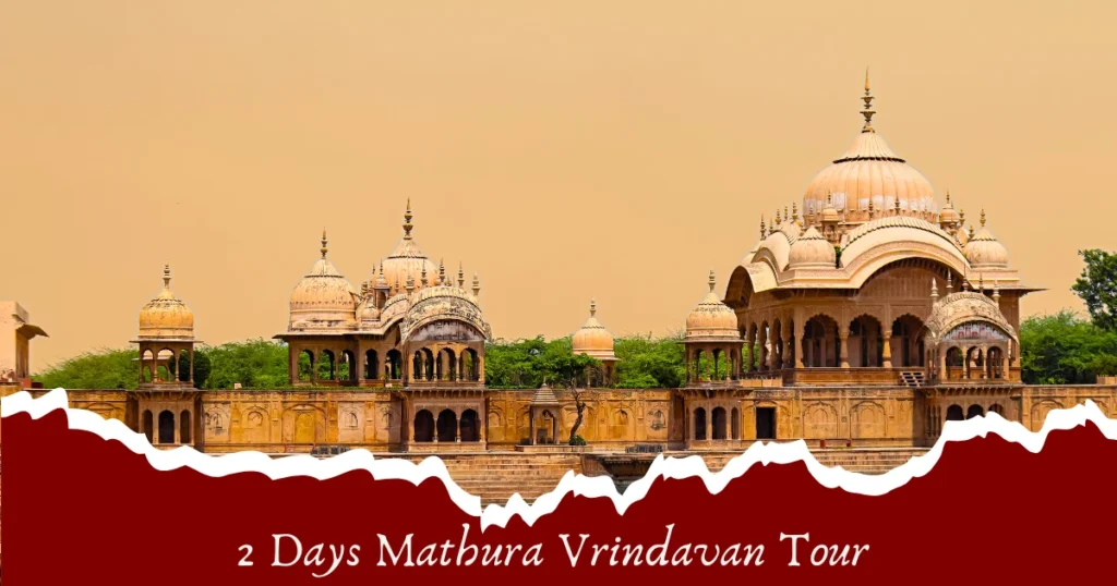 Mathura Vrindavan Tour