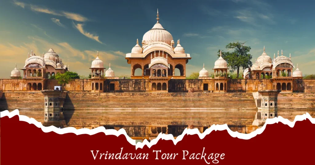 Vrindavan Tour Package
