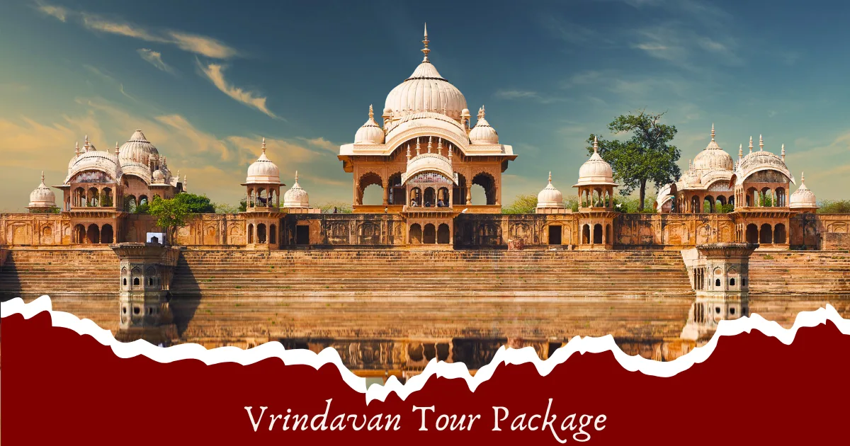Vrindavan Tour Package