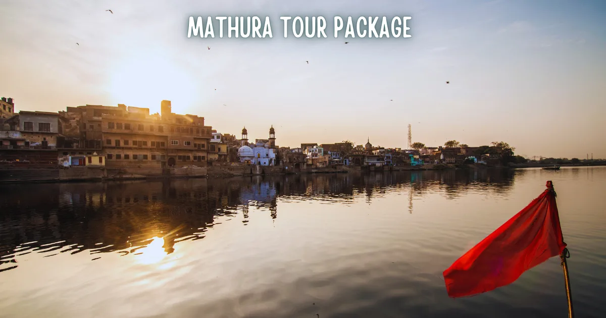 Mathura Tour Package