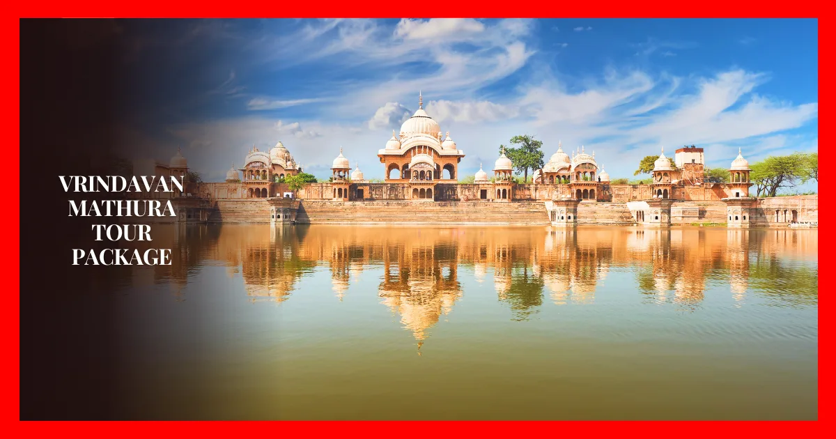 mathura vrindavan trip