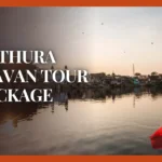 Mathura Vrindavan Tour Package