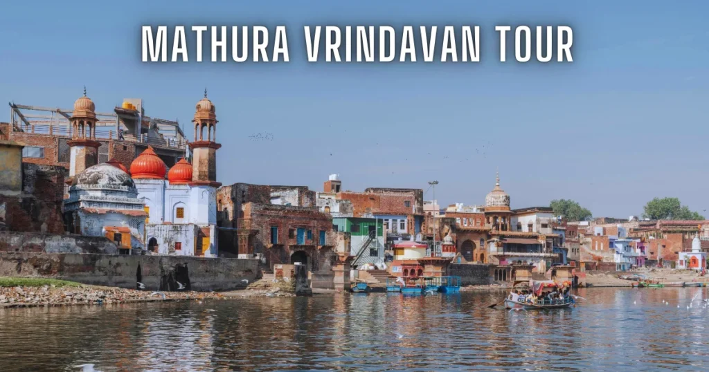 Mathura Vrindavan Tour