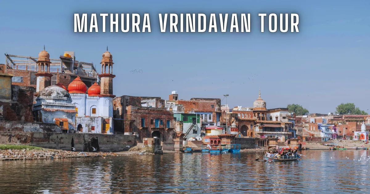 Mathura Vrindavan Tour