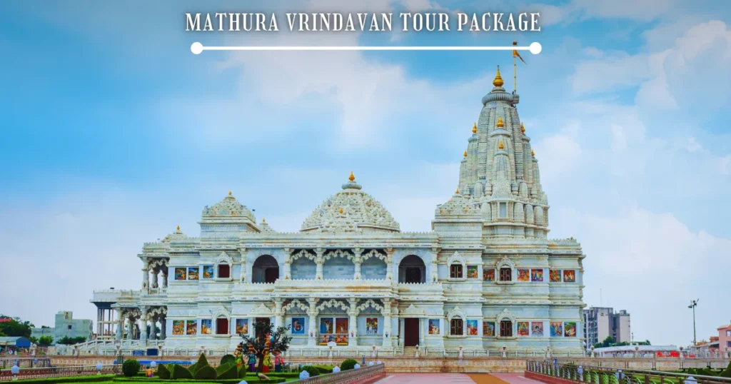 Mathura Vrindavan tour package