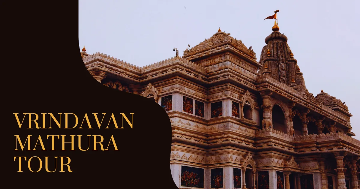 Vrindavan Mathura Tour