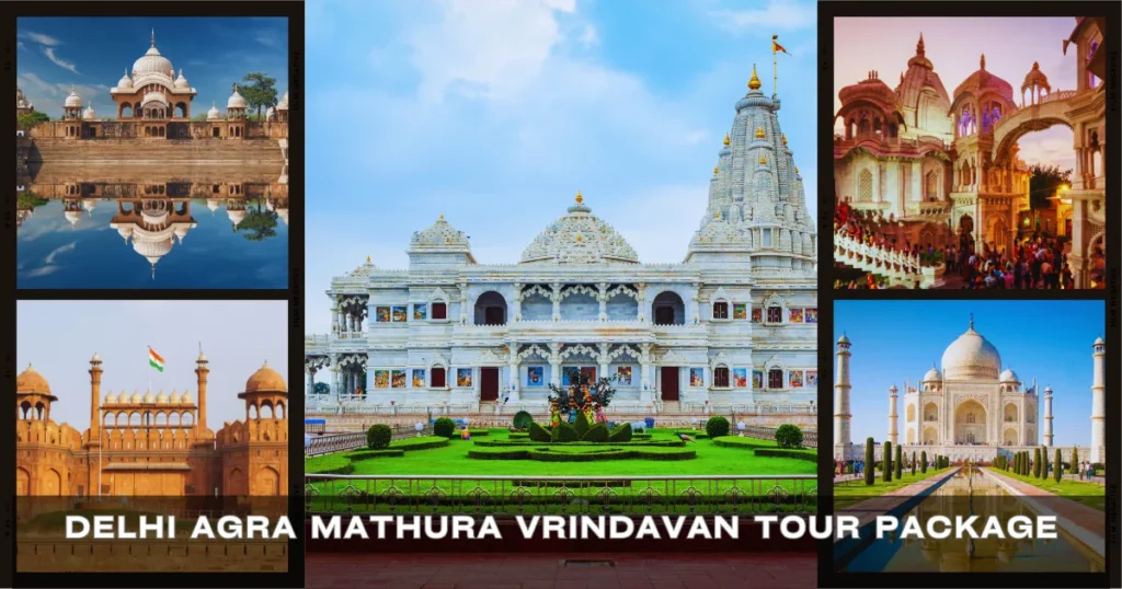 Delhi Agra Mathura Tour Package