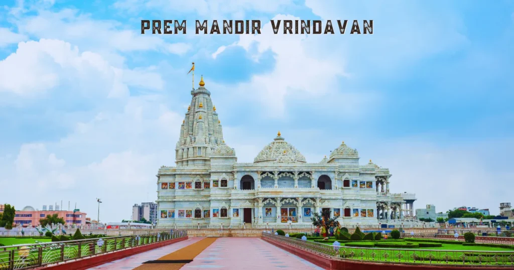 Prem Mandir Vrindavan Time