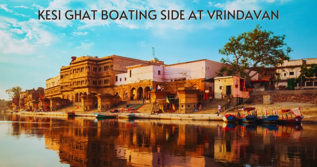 Kesi Ghat Boating Side at Vrindavan