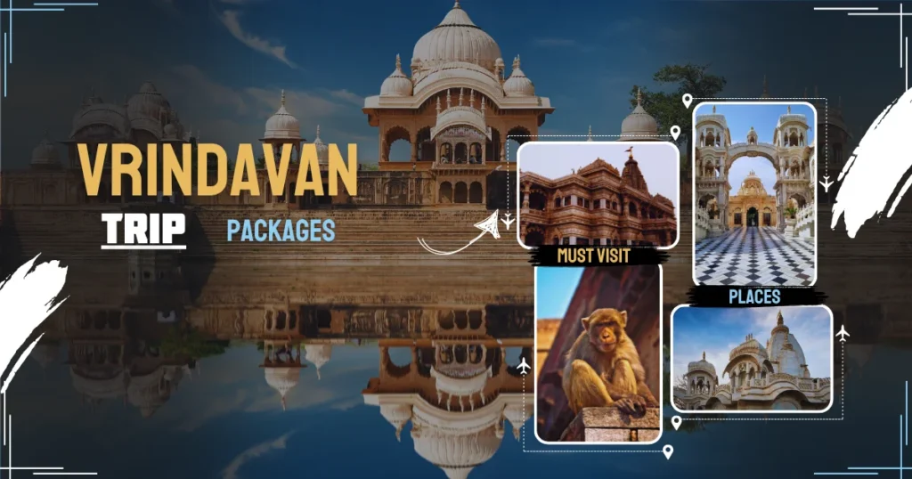 Vrindavan Trip Package