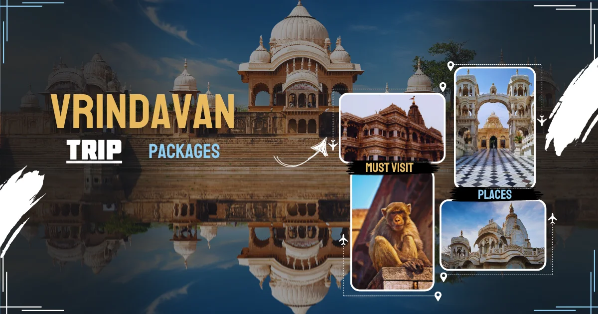 Vrindavan Trip Package