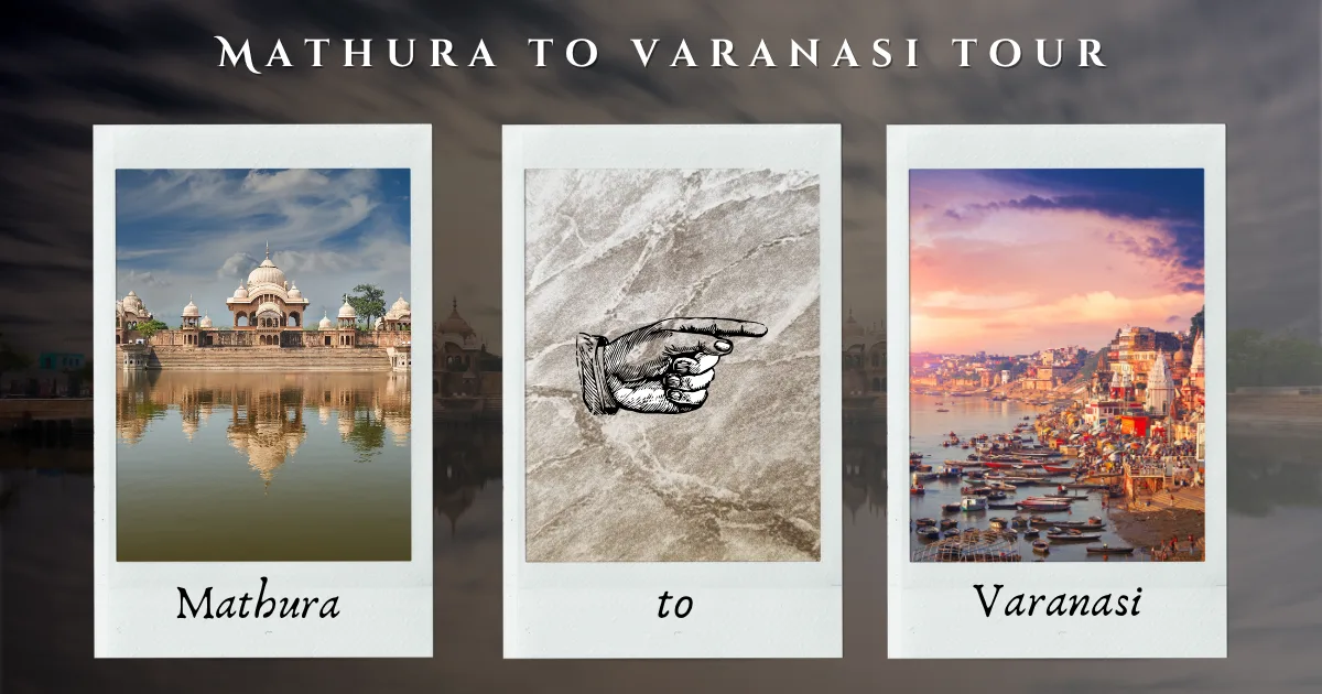 Mathura to varanasi