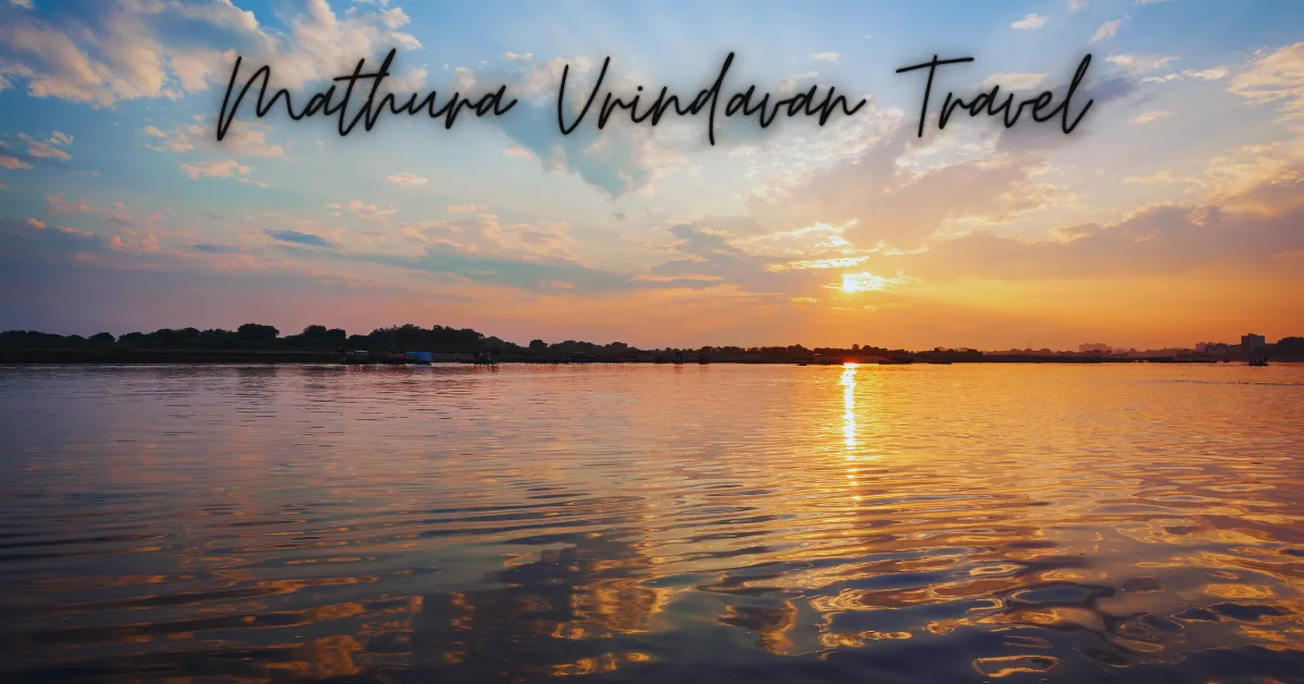 Mathura Vrindavan Travel