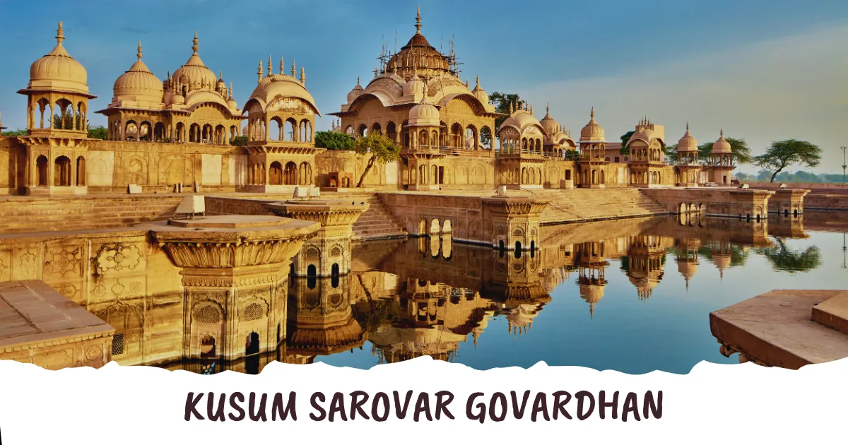 Kusum Sarovar Govardhan