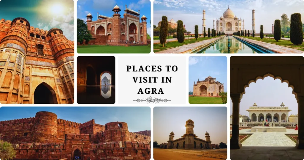 Places to Visit in Agra