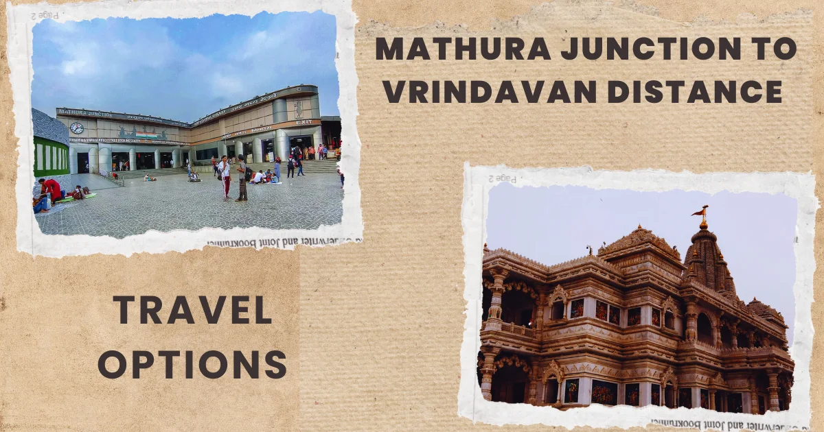 Mathura Junction to Vrindavan Distance
