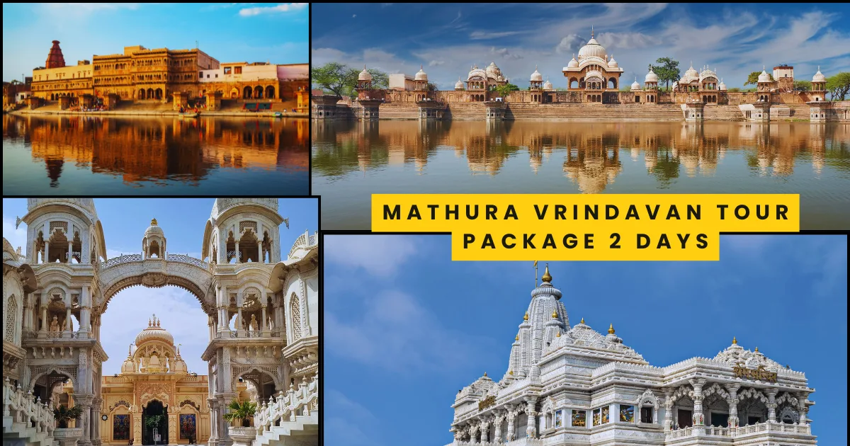 Mathura Vrindavan Tour Package 2 Days