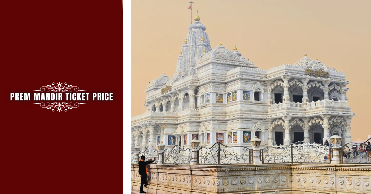 Prem Mandir Ticket Price