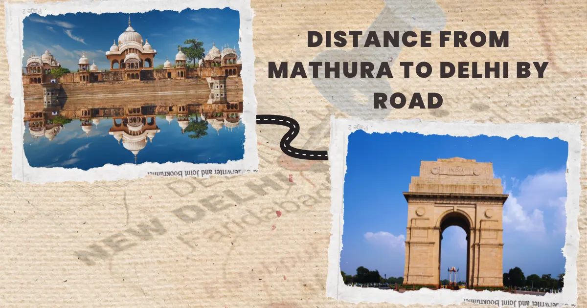 Distance from Mathura to Delhi by Road