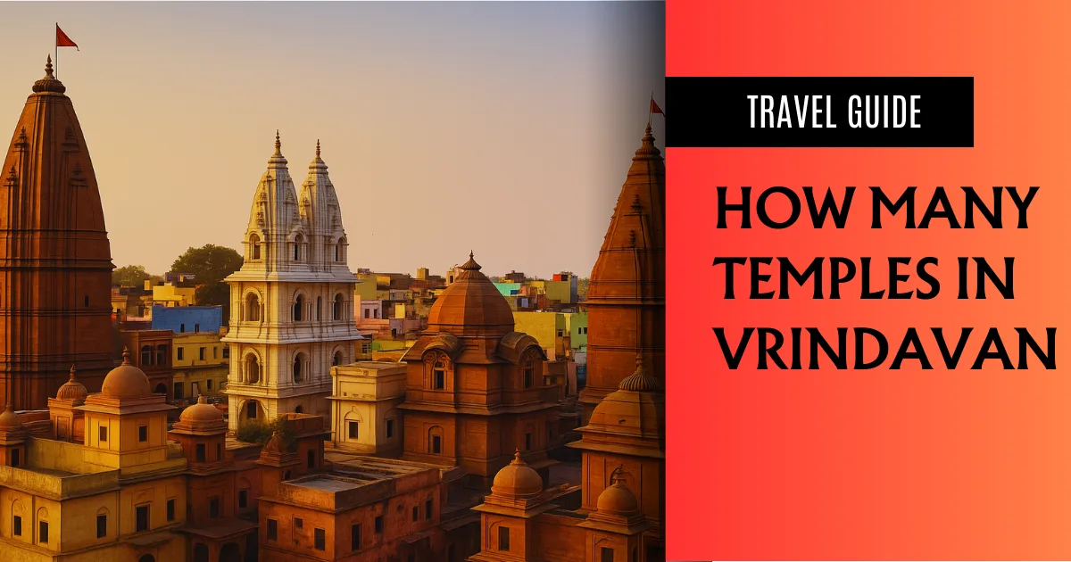 How Many Temples in Vrindavan