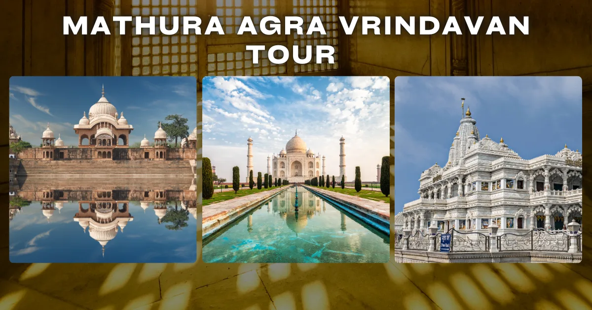 Mathura Agra Vrindavan Tour