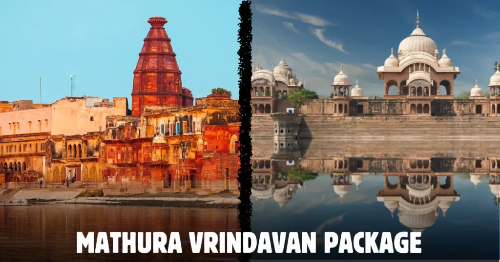 Mathura Vrindavan Package