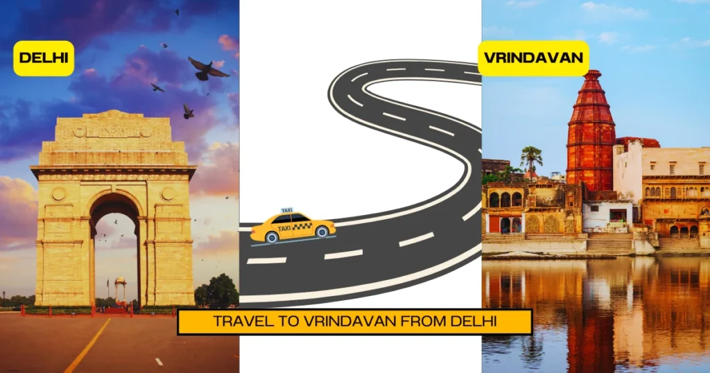 Travel to Vrindavan from Delhi
