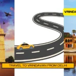 Travel to Vrindavan from Delhi