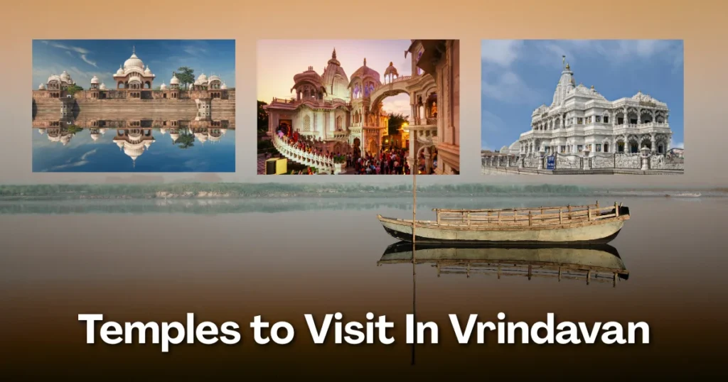 Temples to Visit In Vrindavan
