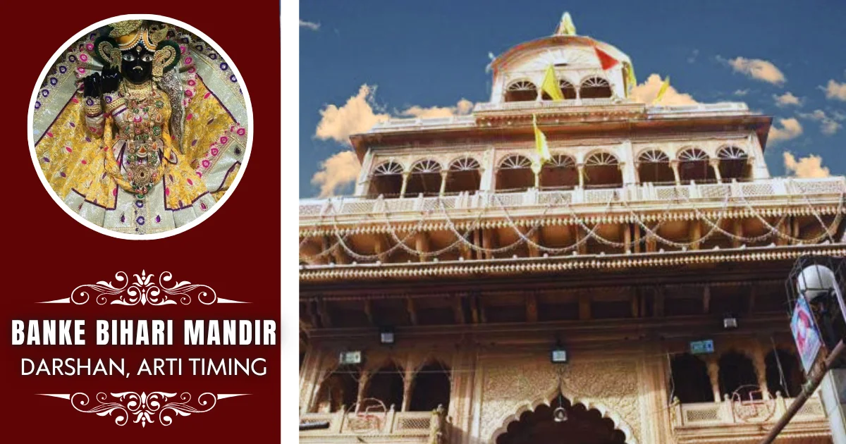 Banke Bihari Mandir – Timings, Darshan Guide & Complete Details