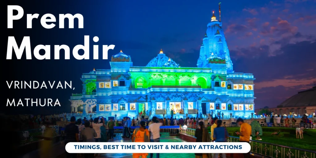 Prem Mandir Vrindavan Mathura