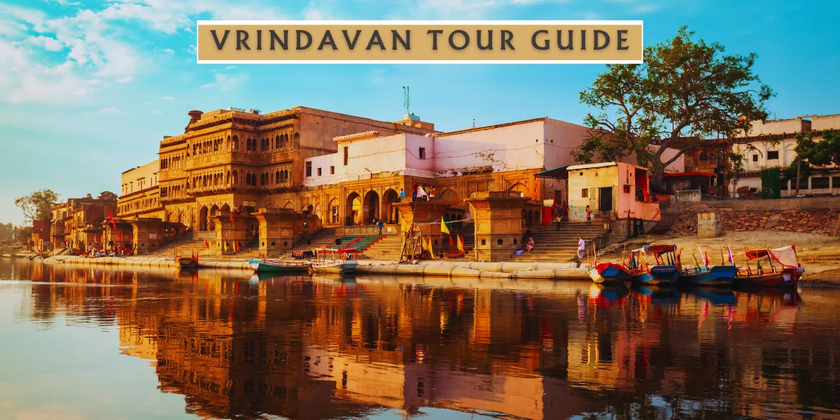 Vrindavan Tour Guide
