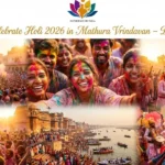 Places to Celebrate Holi 2026 in Mathura Vrindavan