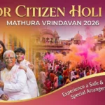 Senior Citizen Holi Tour for Mathura Vrindavan 2026