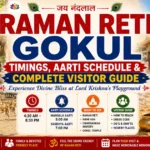 Raman Reti Gokul Timings