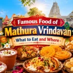 Famous Food of Mathura Vrindavan