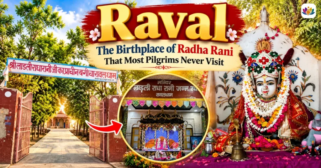 Raval The Birthplace of Radha Rani
