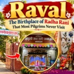 Raval The Birthplace of Radha Rani